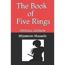 The Book of Five Rings by Miyamoto Musashi: Official Edition